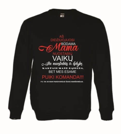 Džemperis aš didžiuojuosi būdama mama