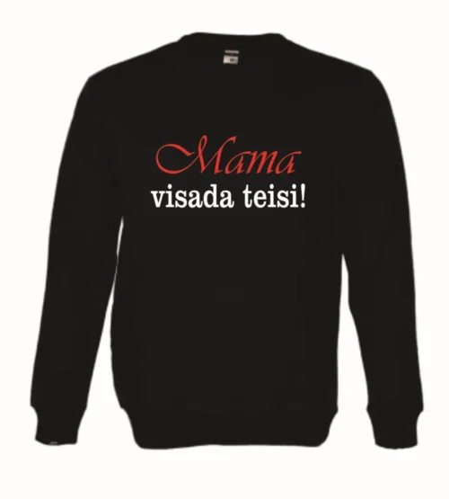 Džemperis mama visada teisi