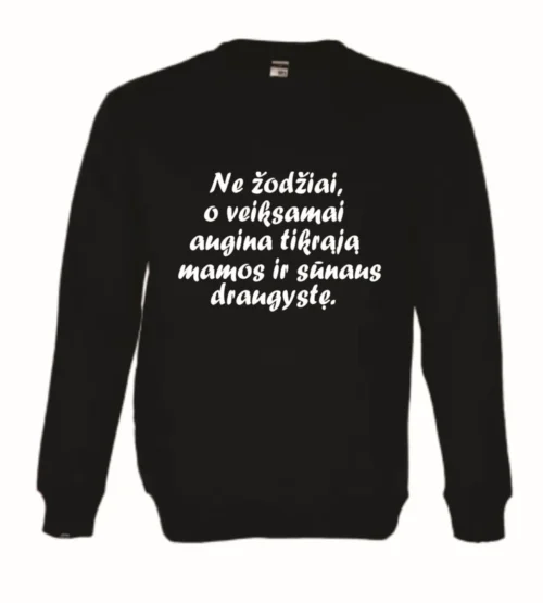 Džemperis ne žodžiai, o veiksmai augina tikrąją mamos ir sūnaus draugystę