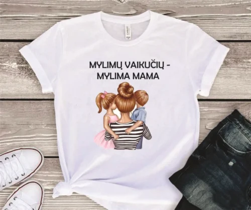 Marškinėliai mylimų vaikučių mylima mama