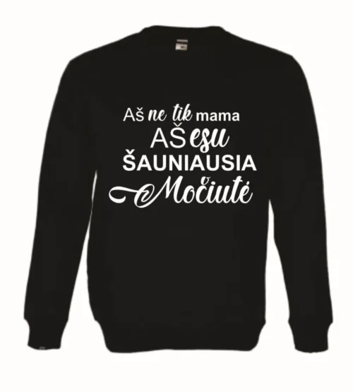 Džemperis aš ne tik mama, aš esu šauniausia močiutė