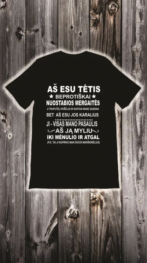 Marškinėliai aš esu tėtis beprotiškai nuostabios mergaitės