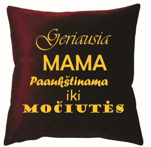 Pagalvėlė geriausia mama paukštinama iki močiutės