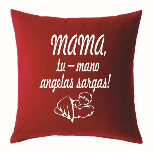 Pagalvėlė mama tu mano angelas sargas